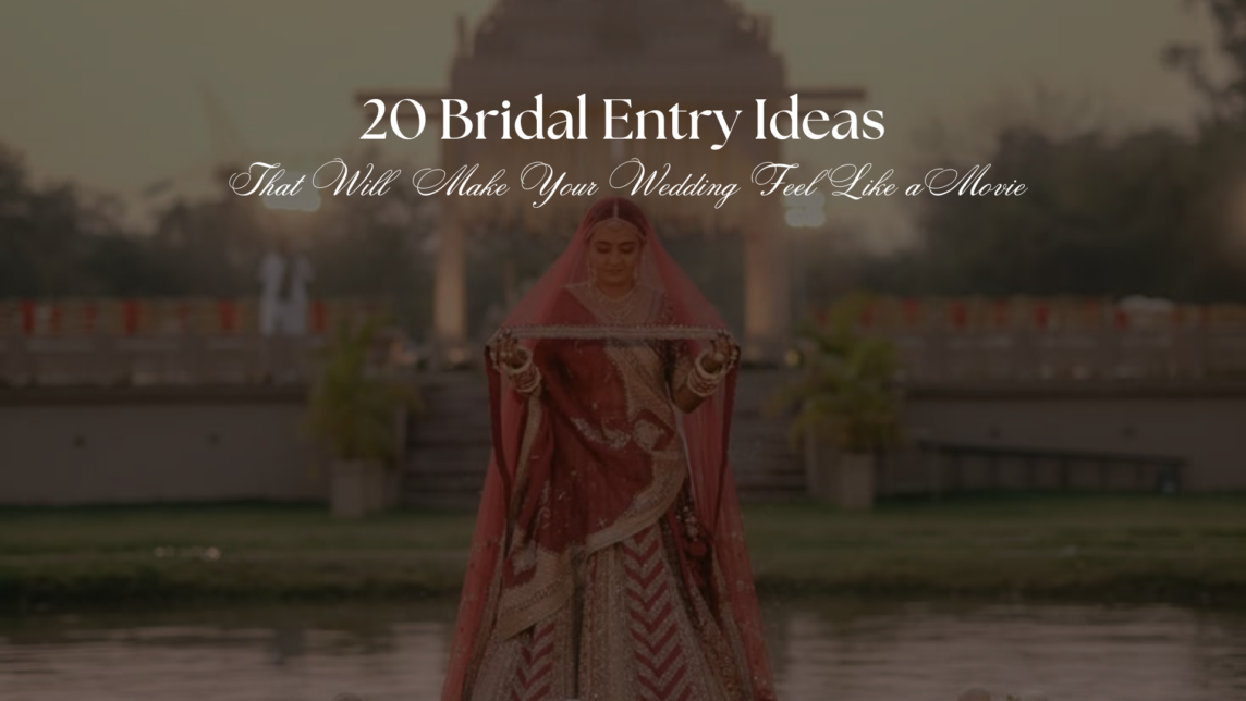 20 Bridal Entry Ideas